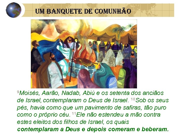 um banquete de comunhão 9 Moisés, Aarão, Nadab, Abiú e os setenta dos anciãos