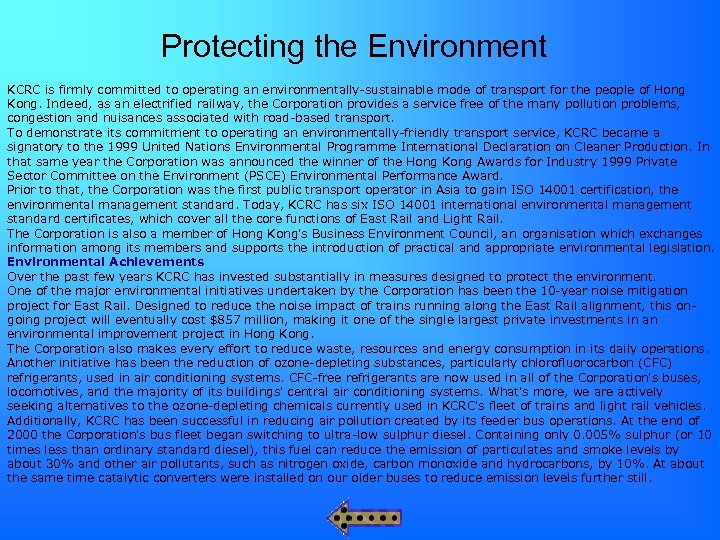 Protecting the Environment KCRC is firmly committed to operating an environmentally-sustainable mode of transport