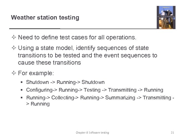 Weather station testing ² Need to define test cases for all operations. ² Using