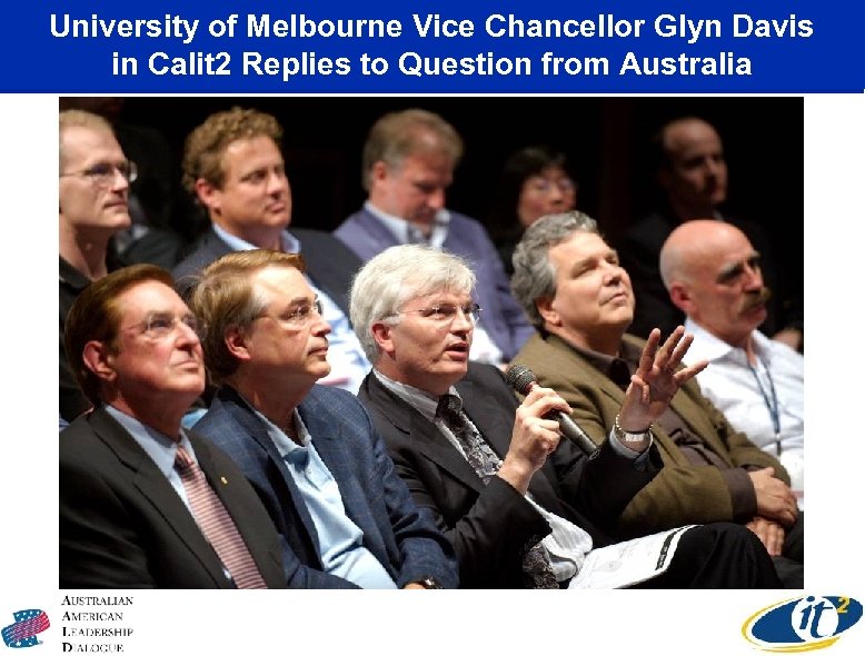 University of Melbourne Vice Chancellor Glyn Davis in Calit 2 Replies to Question from
