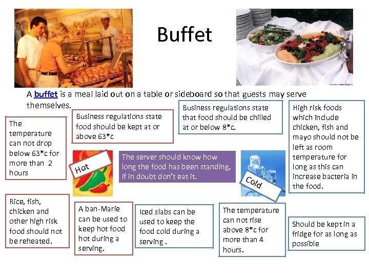 Buffet A buffet is a meal laid out on a table or sideboard so