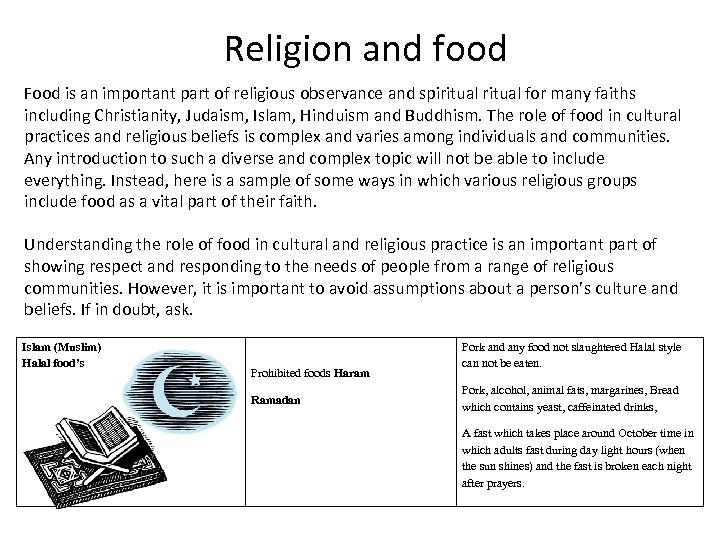 Religion and food Food is an important part of religious observance and spiritual for