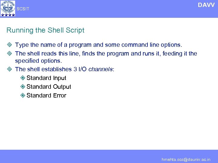 DAVV SCSIT Running the Shell Script ³ Type the name of a program and