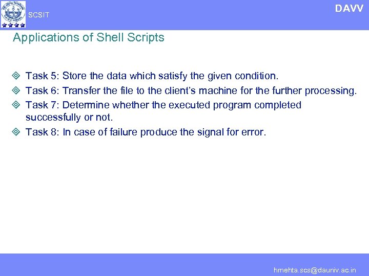 SCSIT DAVV Applications of Shell Scripts ³ Task 5: Store the data which satisfy