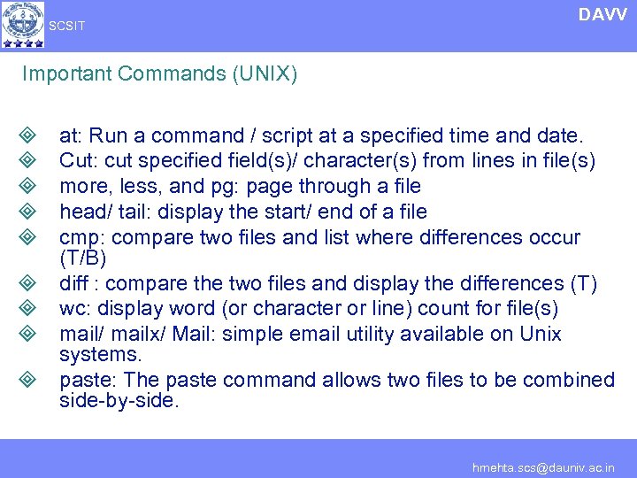 SCSIT DAVV Important Commands (UNIX) ³ ³ ³ ³ ³ at: Run a command