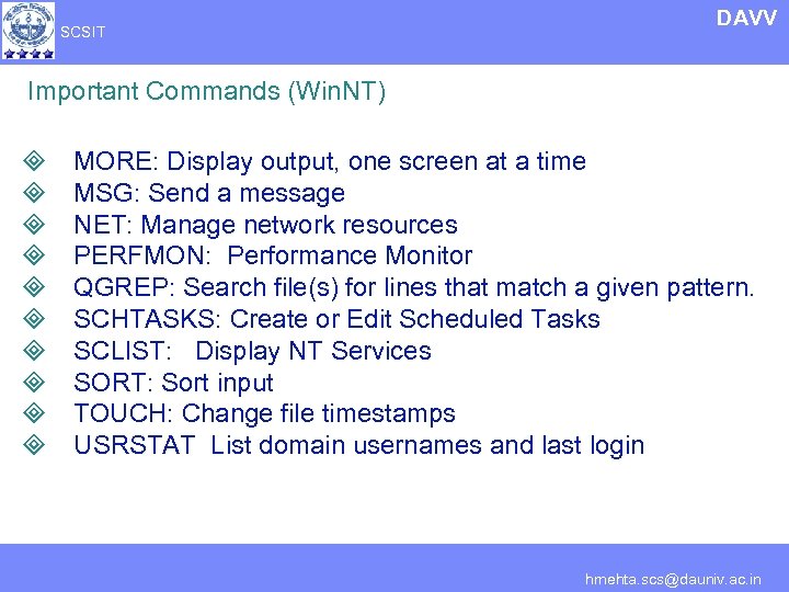 SCSIT DAVV Important Commands (Win. NT) ³ ³ ³ ³ ³ MORE: Display output,