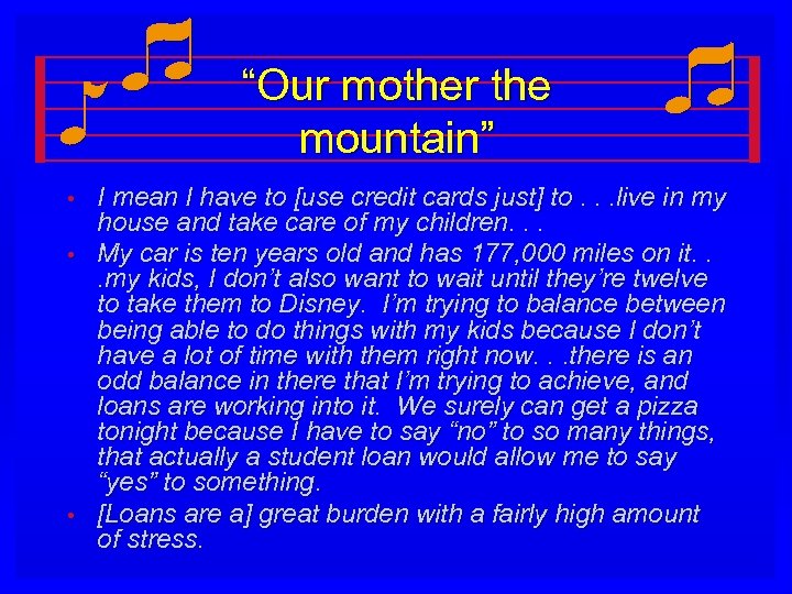 “Our mother the mountain” • • • I mean I have to [use credit