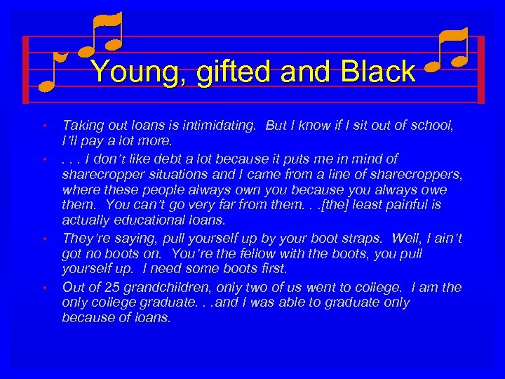 Young, gifted and Black • • Taking out loans is intimidating. But I know