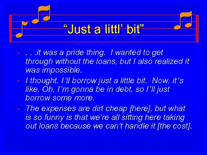 “Just a littl’ bit” • • • . . . it was a pride