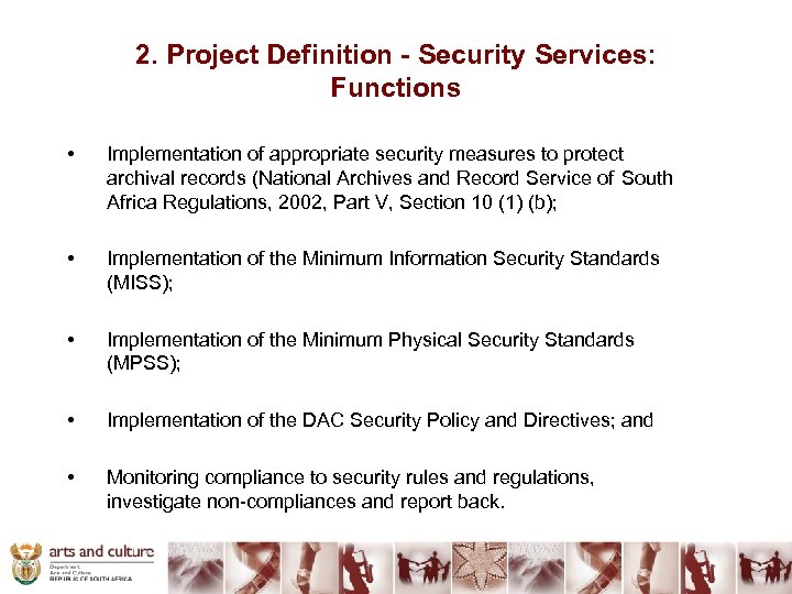 2. Project Definition - Security Services: Functions • Implementation of appropriate security measures to