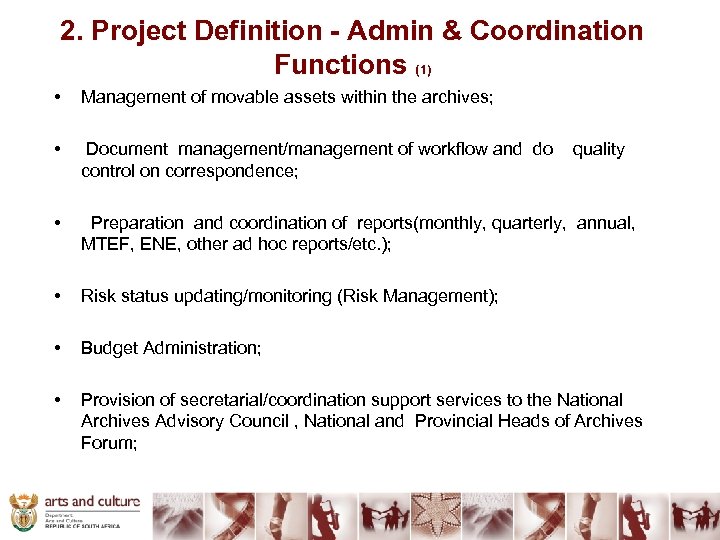 2. Project Definition - Admin & Coordination Functions (1) • Management of movable assets