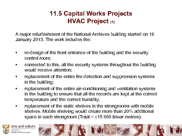 11. 5 Capital Works Projects HVAC Project (1) A major refurbishment of the National