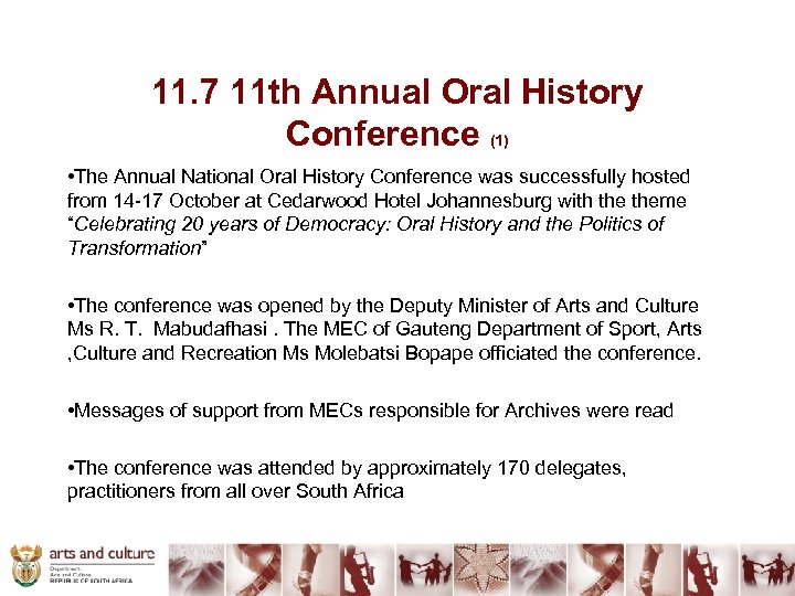 11. 7 11 th Annual Oral History Conference (1) • The Annual National Oral