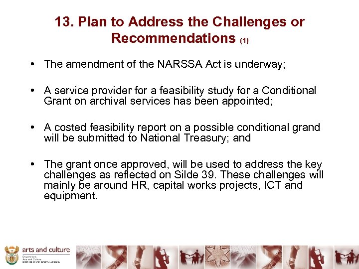 13. Plan to Address the Challenges or Recommendations (1) • The amendment of the