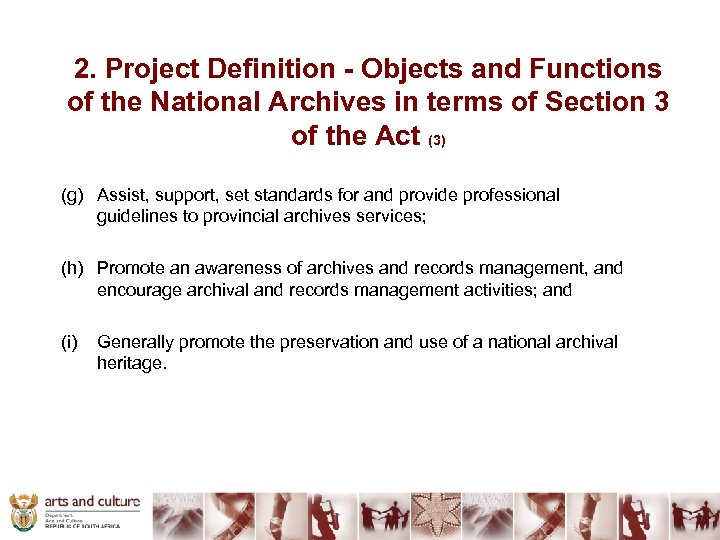 2. Project Definition - Objects and Functions of the National Archives in terms of