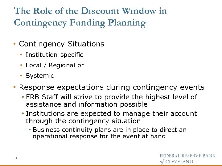 The Role of the Discount Window in Contingency Funding Planning • Contingency Situations •