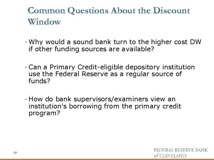 Common Questions About the Discount Window - Why would a sound bank turn to