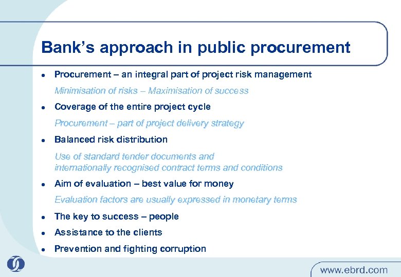 Bank’s approach in public procurement l Procurement – an integral part of project risk