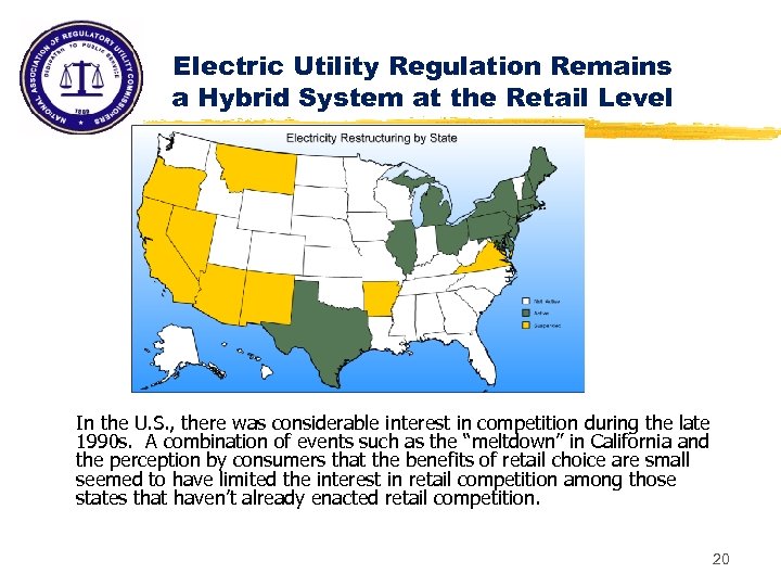 Electric Utility Regulation Remains a Hybrid System at the Retail Level In the U.