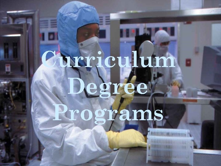 Curriculum Degree Programs 