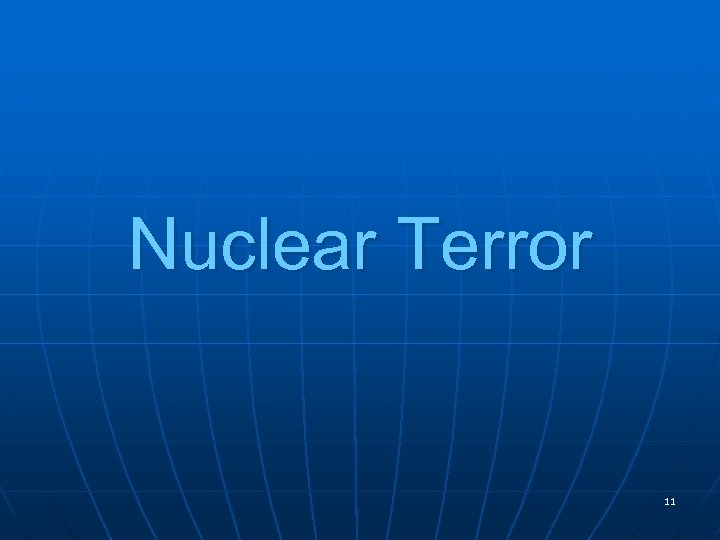 Nuclear Terror 11 