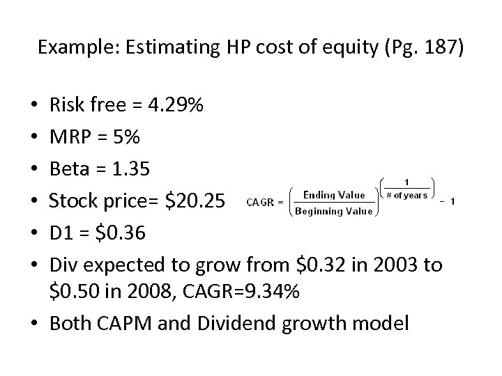 Example: Estimating HP cost of equity (Pg. 187) Risk free = 4. 29% MRP