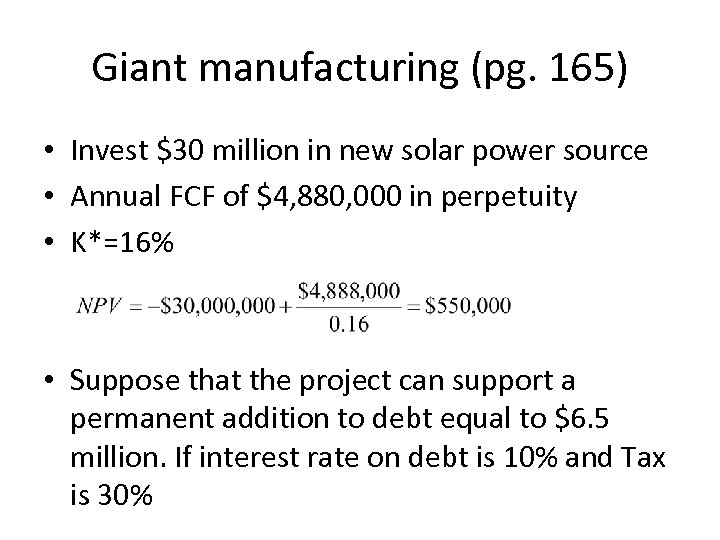 Giant manufacturing (pg. 165) • Invest $30 million in new solar power source •