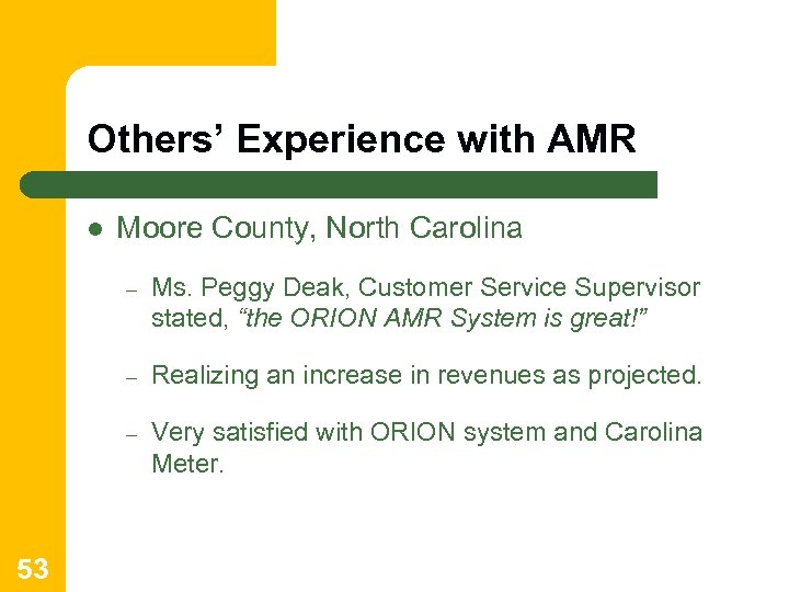 Others’ Experience with AMR l Moore County, North Carolina – – Realizing an increase