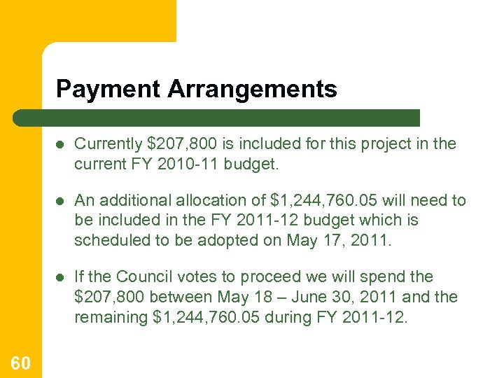 Payment Arrangements l l An additional allocation of $1, 244, 760. 05 will need