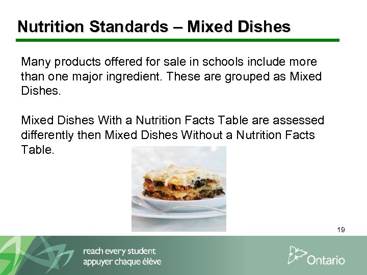 Nutrition Standards – Mixed Dishes Many products offered for sale in schools include more