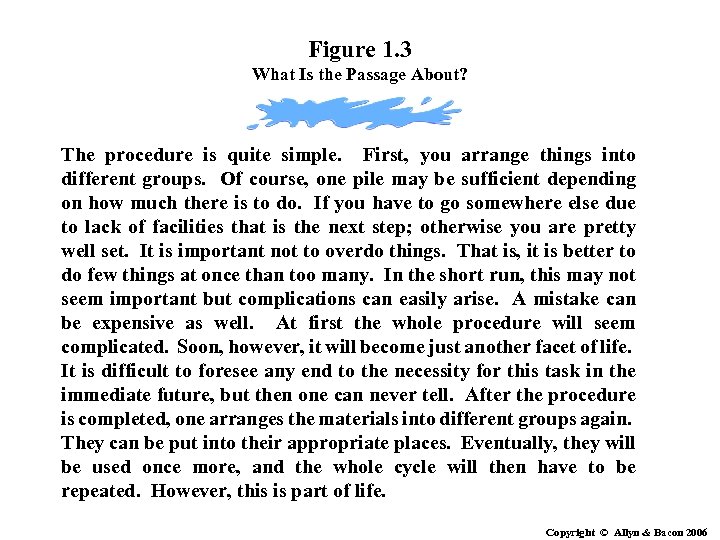 Figure 1. 3 What Is the Passage About? The procedure is quite simple. First,