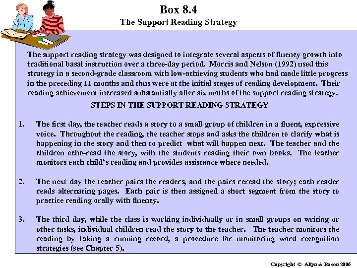 Box 8. 4 The Support Reading Strategy The support reading strategy was designed to