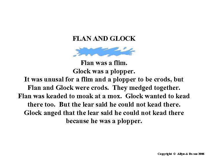 FLAN AND GLOCK Flan was a flim. Glock was a plopper. It was unusal
