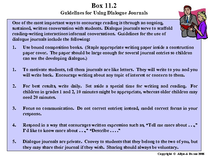 Box 11. 2 Guidelines for Using Dialogue Journals One of the most important ways