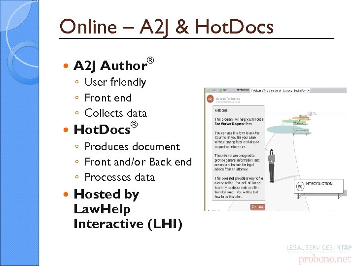 Online – A 2 J & Hot. Docs A 2 J Author ® ◦