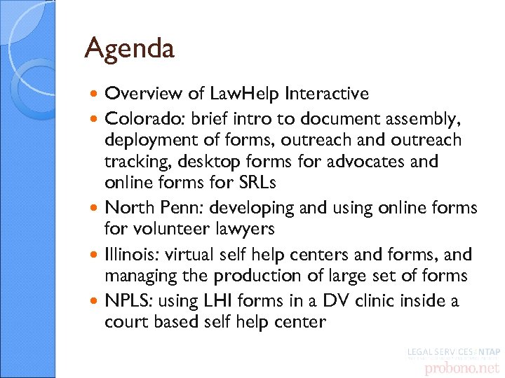 Agenda Overview of Law. Help Interactive Colorado: brief intro to document assembly, deployment of
