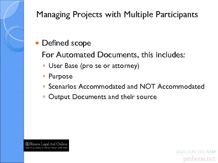 Managing Projects with Multiple Participants Defined scope For Automated Documents, this includes: ◦ ◦