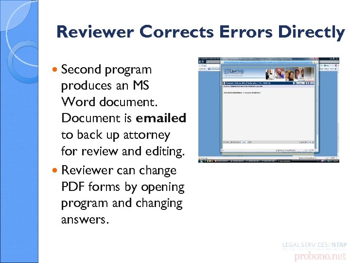 Reviewer Corrects Errors Directly Second program produces an MS Word document. Document is emailed