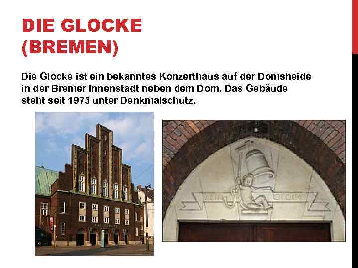 DIE GLOCKE (BREMEN) Die Glocke ist ein bekanntes Konzerthaus auf der Domsheide in der