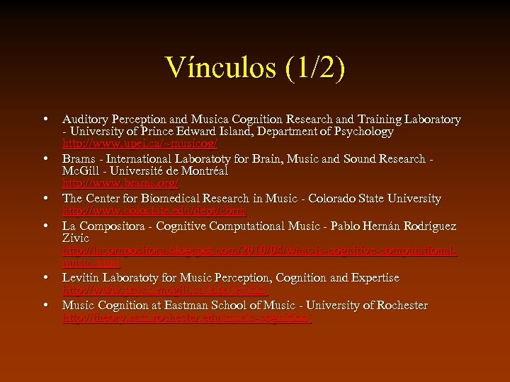 Vínculos (1/2) • • • Auditory Perception and Musica Cognition Research and Training Laboratory
