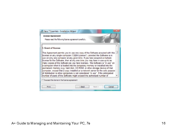A+ Guide to Managing and Maintaining Your PC, 7 e 16 