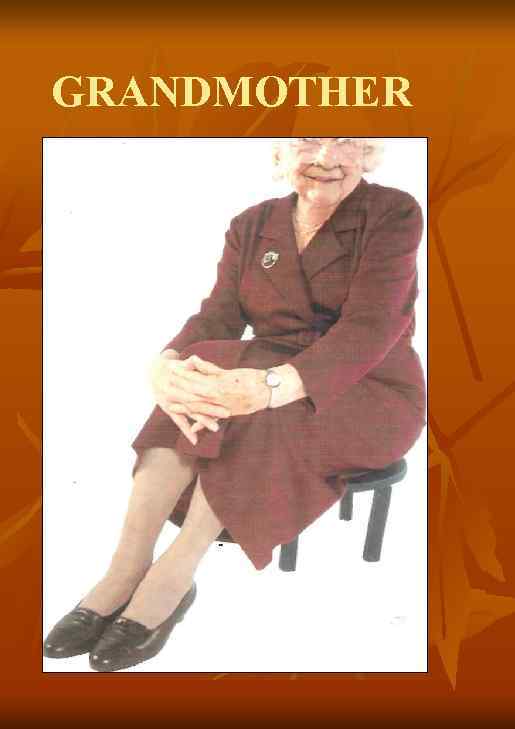 GRANDMOTHER 