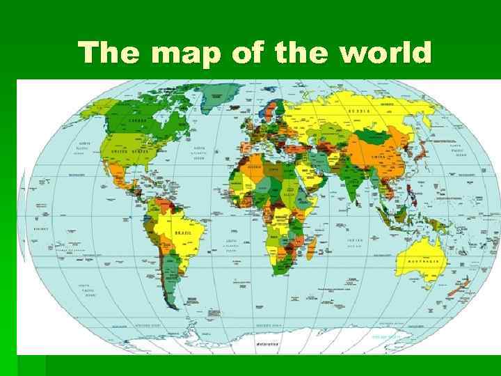 The map of the world 