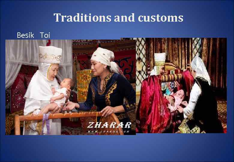 Traditions and customs Besik Toi 