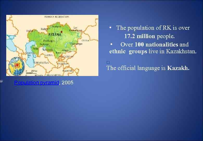  • The population of RK is over 17. 2 million people. • Over