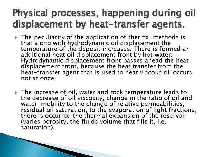 Lecture 5 Thermal Thermic EOR Methods Thermal