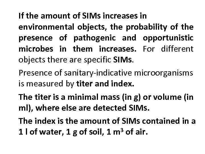 If the amount of SIMs increases in environmental objects, the probability of the presence