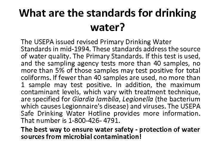 What are the standards for drinking water? The USEPA issued revised Primary Drinking Water