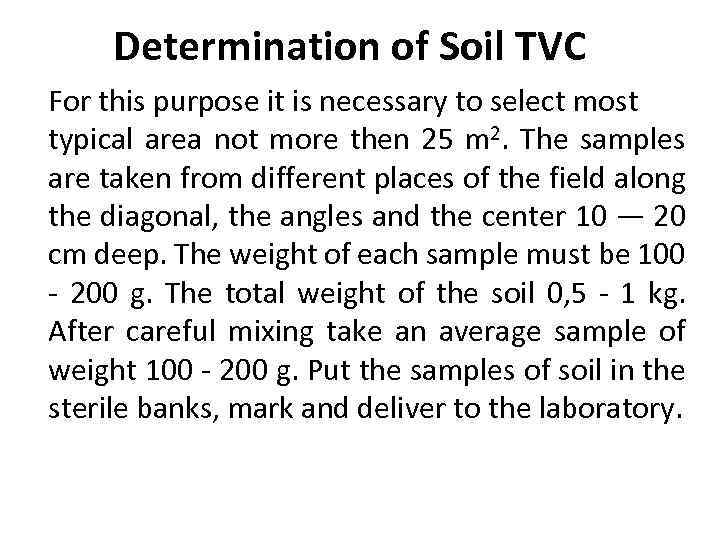 Determination of Soil TVC For this purpose it is necessary to select most typical