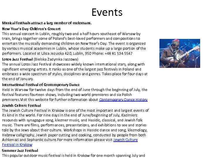  Events Musical festivals attract a larg number of melomans. New Year's Day Children's